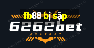 fb88 bị sập