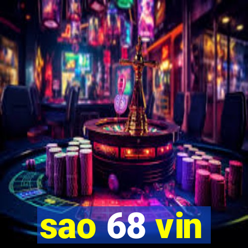 sao 68 vin