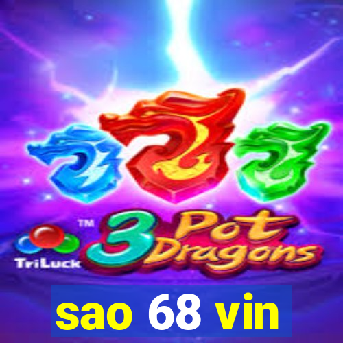 sao 68 vin