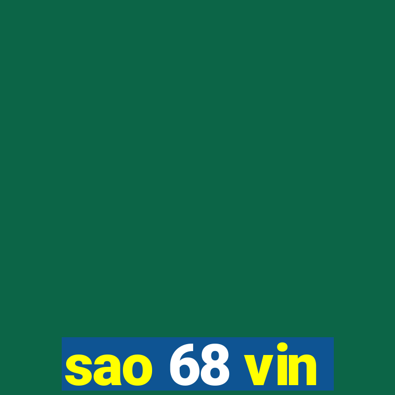 sao 68 vin