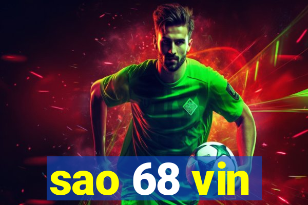 sao 68 vin