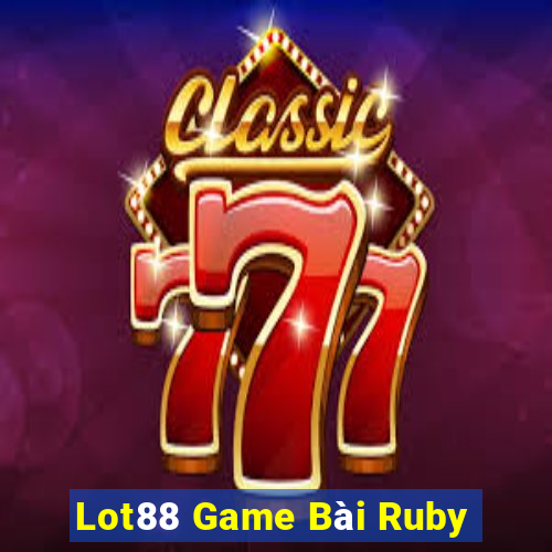 Lot88 Game Bài Ruby