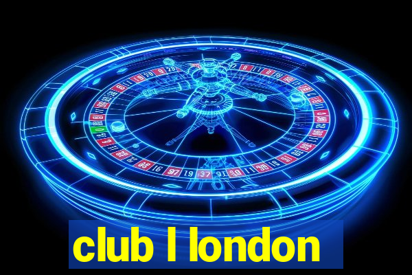 club l london