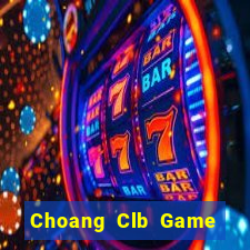 Choang Clb Game Bài Xì Lát