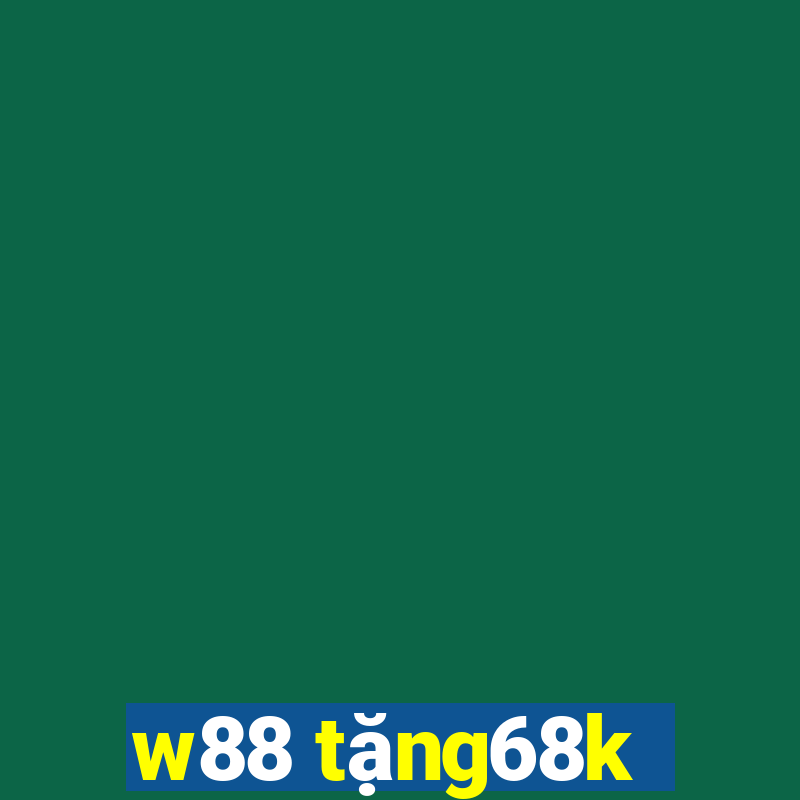 w88 tặng68k