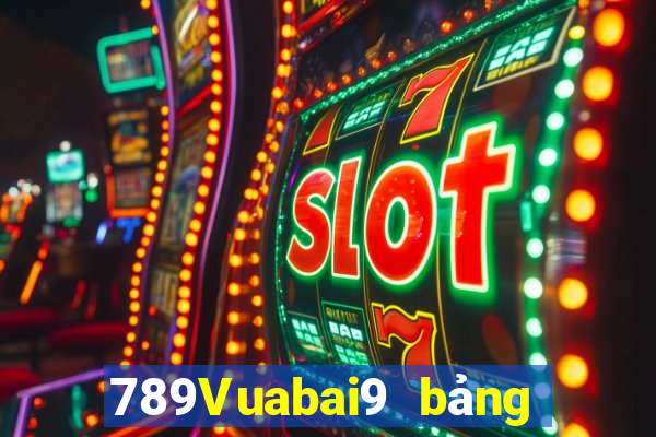 789Vuabai9 bảng điện tử