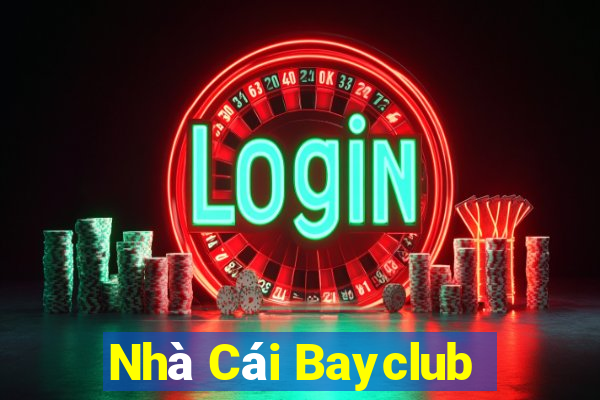 Nhà Cái Bayclub