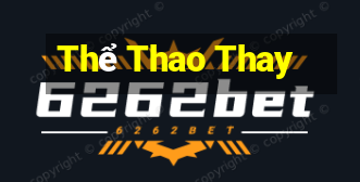 Thể Thao Thay