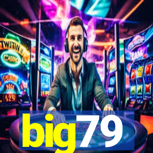 big79