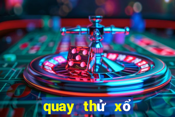 quay thử xổ số vĩnh long bình dương