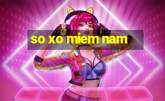 so xo miem nam