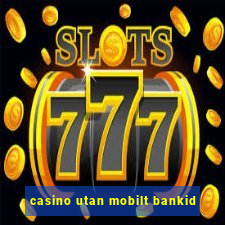 casino utan mobilt bankid