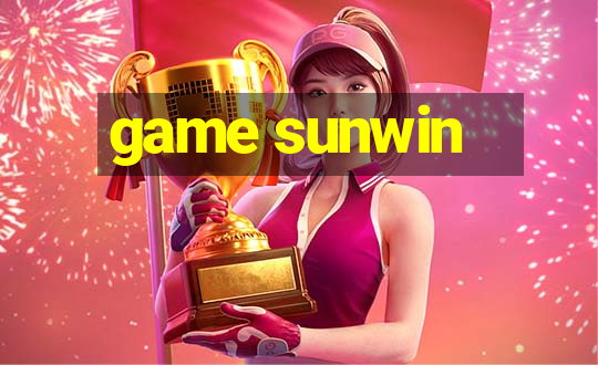 game sunwin