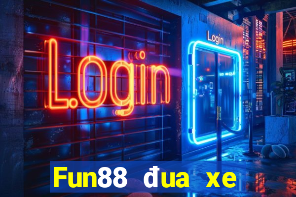 Fun88 đua xe Việt nam p10