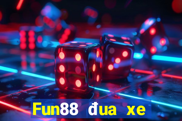 Fun88 đua xe Việt nam p10