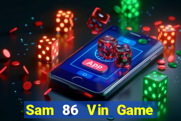 Sam 86 Vin Game Bài 567