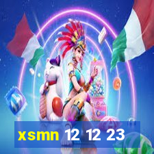 xsmn 12 12 23