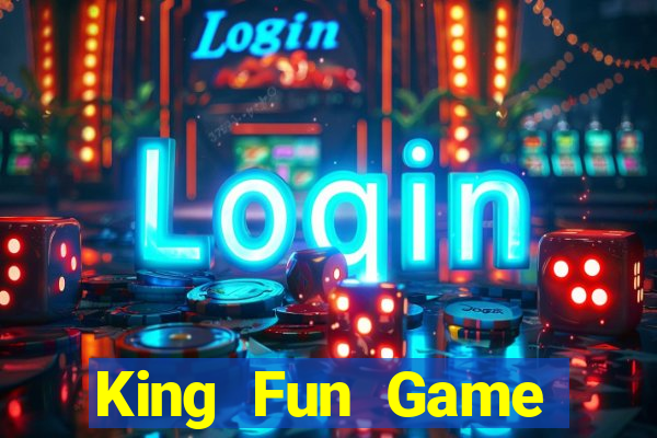 King Fun Game Đánh Bài Ăn Tiền Thật Trên Điện Thoại