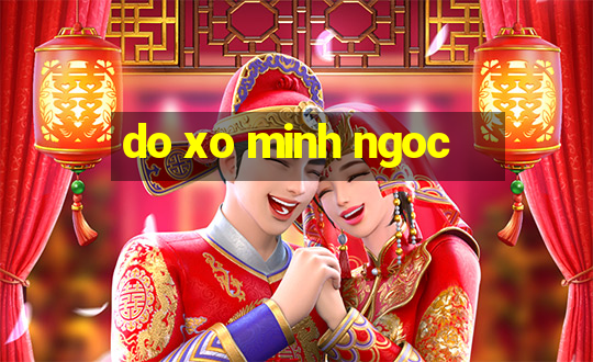 do xo minh ngoc