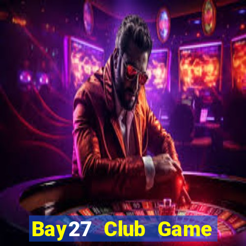 Bay27 Club Game Bài Ma Thuật