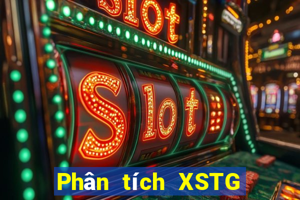 Phân tích XSTG ngày 2