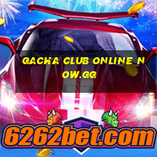 gacha club online now.gg