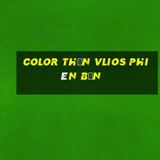 Color Thần vlios phiên bản