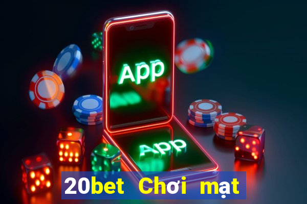 20bet Chơi mạt chược 52