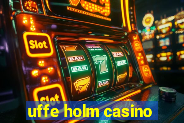 uffe holm casino