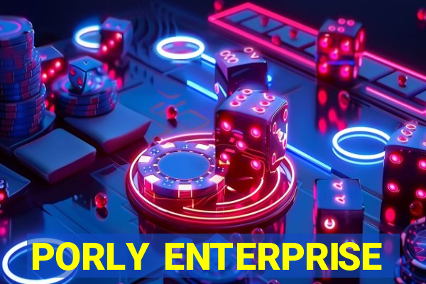 PORLY ENTERPRISE