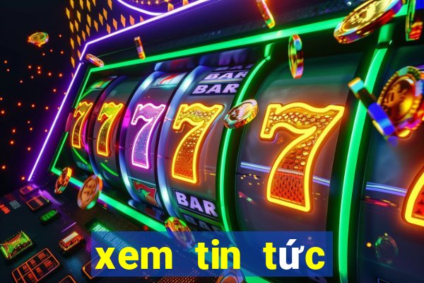 xem tin tức biển đông