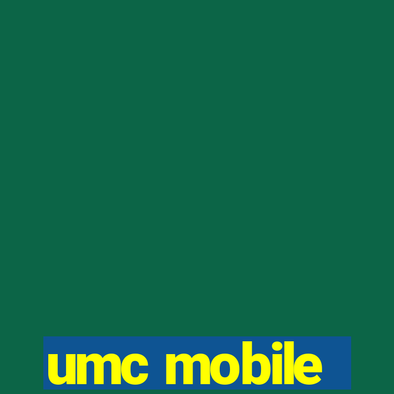 umc mobile