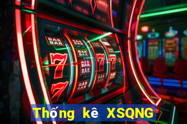 Thống kê XSQNG thứ Ba