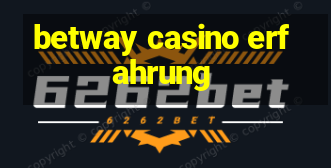 betway casino erfahrung