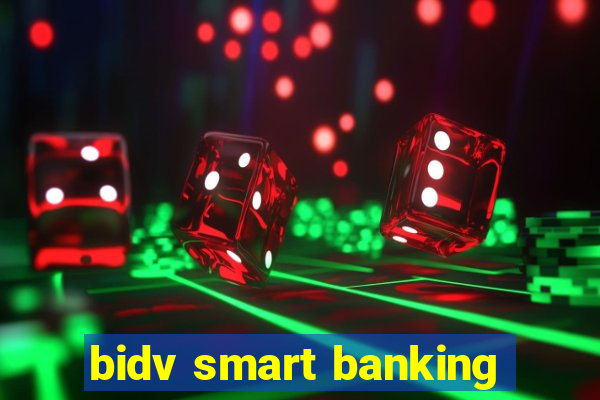 bidv smart banking