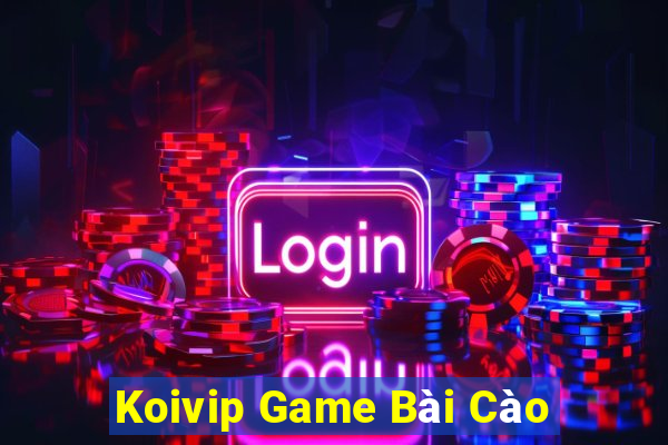 Koivip Game Bài Cào