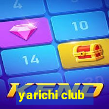 yarichi club