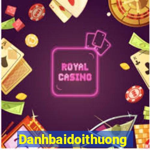 Danhbaidoithuong Game Bài Uy Tín