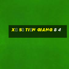 xổ số tiền giang 8 4