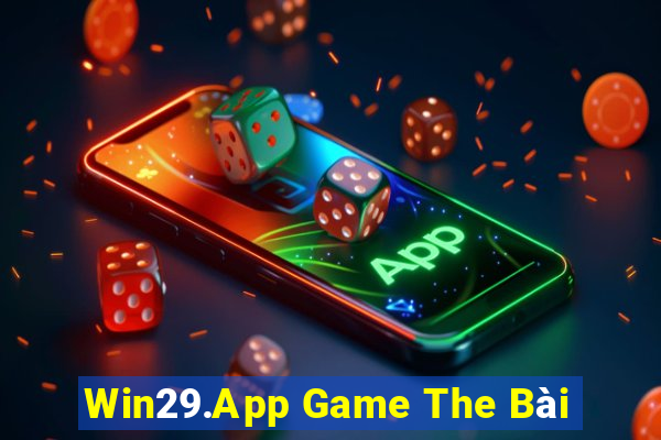 Win29.App Game The Bài