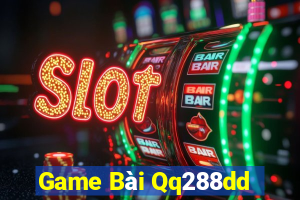 Game Bài Qq288dd