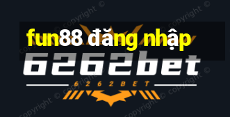 fun88 đăng nhập