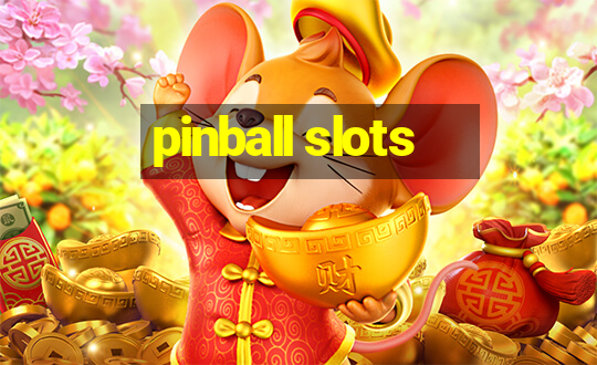 pinball slots