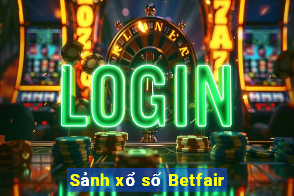 Sảnh xổ số Betfair