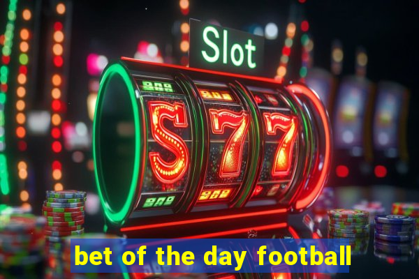 bet of the day football