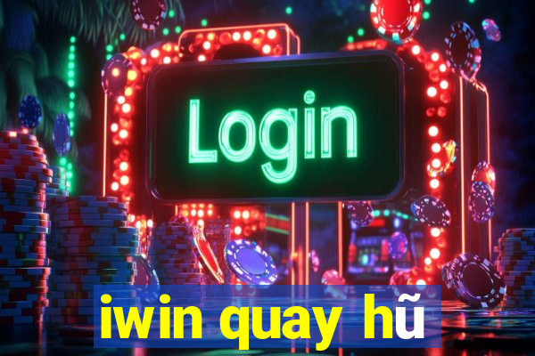 iwin quay hũ