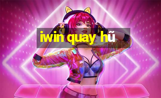 iwin quay hũ