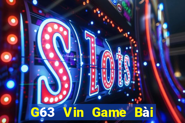 G63 Vin Game Bài Online Uy Tín