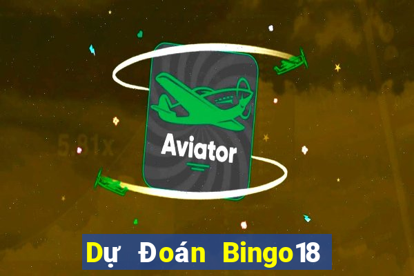 Dự Đoán Bingo18 ngày thứ năm