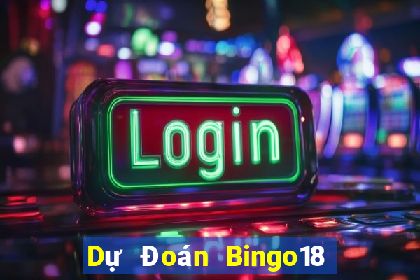 Dự Đoán Bingo18 ngày thứ năm